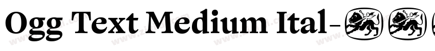 Ogg Text Medium Ital字体转换 Ogg Text Medium Ital字体转换